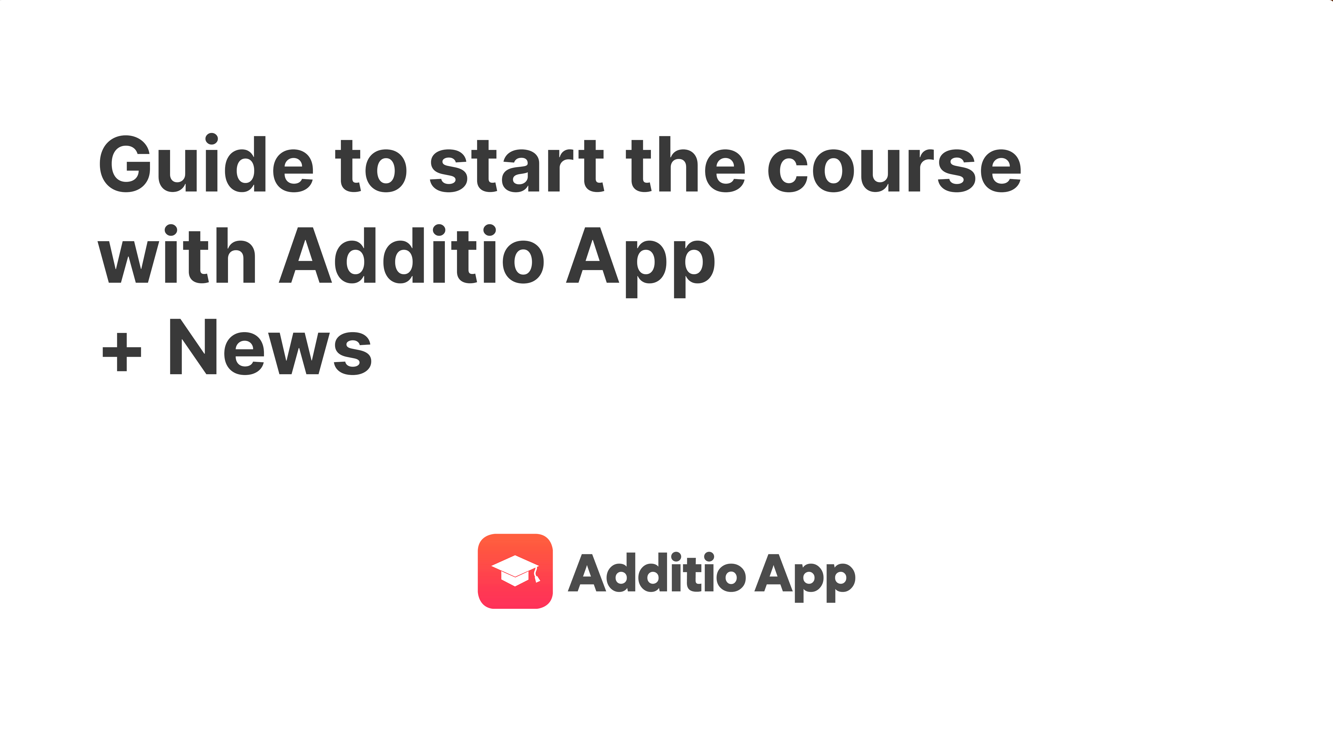 Guide To Start The Course With Additio App News Additio App